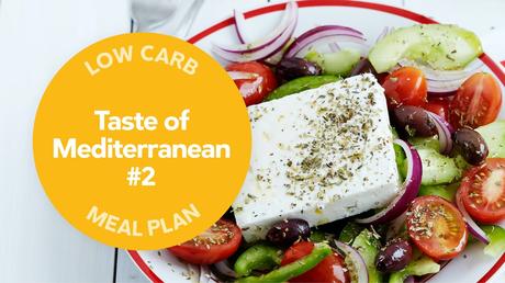 Low carb: Taste of Mediterranean #2