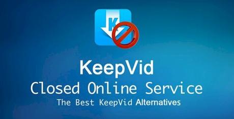 Top 10 Alternative Sites Like KeepVid to Download Online Videos (2020)