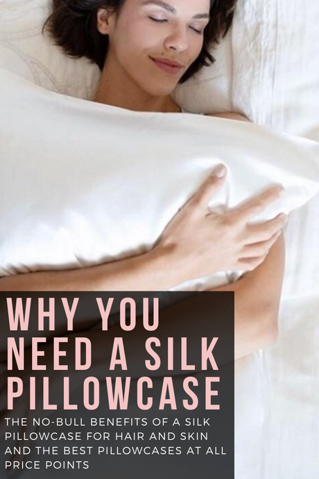 Why You Need a Silk Pillowcase