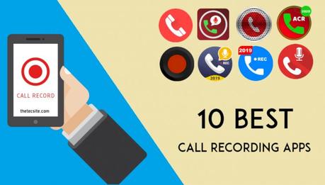 Top 10 Best Call Recording Apps for Android 2020