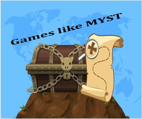 Top 10 Games Like MYST – Best Adventure Games of all time