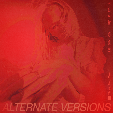 Lennon Stella, Three. Two. One. Alternate Versions EP Review