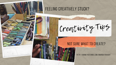 Creativity Tips - Feeling Creatively Stuck
