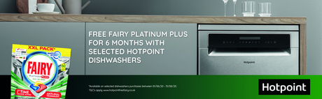 Hotpoint Dishwasher Promotion - 6 Months Free Fairy!