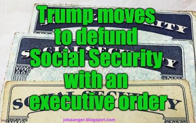 Trump Attacks Social Security Funding With Executive Order