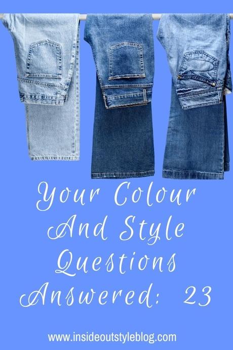 Your Colour and Style Questions Answered on Video: 23