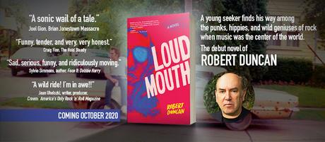Robert Duncan, Creem’s Former Managing Editor, Releases LOUDMOUTH, a Rip-Snortin’ Rock ‘n’ Roll Story