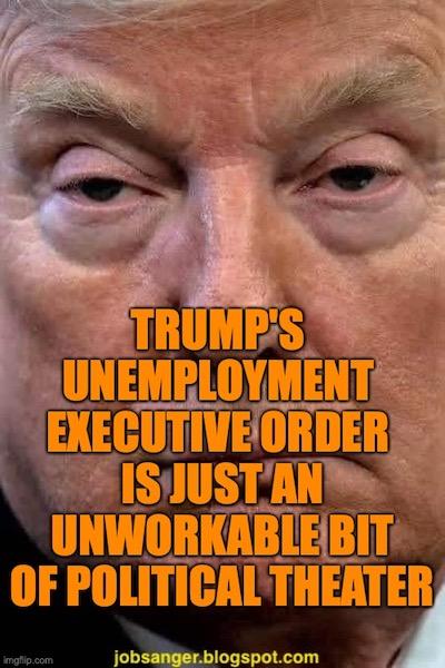 Trump's Unemployment Order Won't Work And Isn't Legal