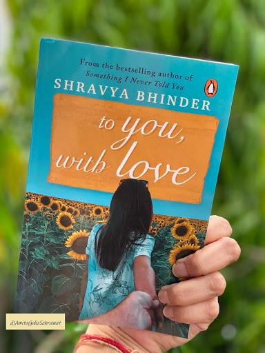 to you, with love by Shravya Bhinder