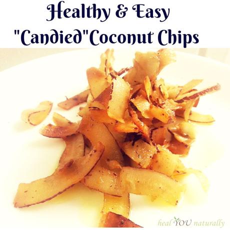 3 Ingredient Healthy and Easy “Candied” Coconut Chips