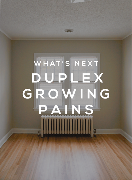 Duplex Growing Pains