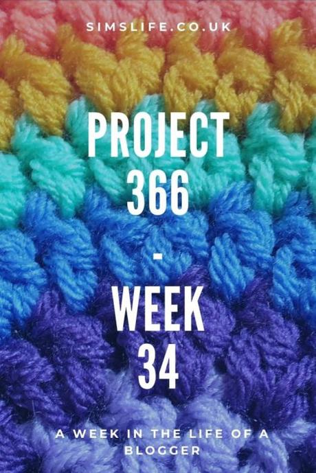 Project 366 Week 34 – What Has Been Happening During August