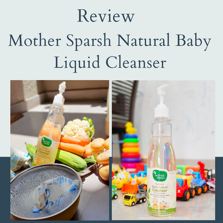 Mother Sparsh Natural Baby Liquid Cleanser (Powered by Plants) - Review