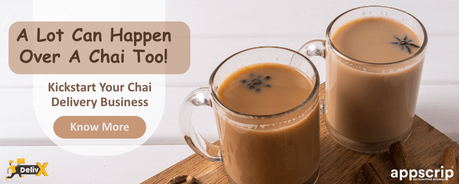 Tea Delivery App: The Success Behind Chai Point