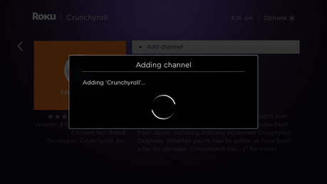 Wait a few seconds for the Crunchyroll channel to be added to your Roku device.