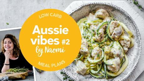 Low carb: Aussie vibes with Naomi #2