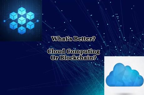 Cloud computing vs Blockchain