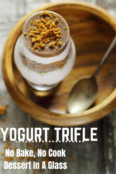 Yogurt Trifle : No Bake, No Cook: Dessert In A Glass: Healthy No Added Sugar Dessert