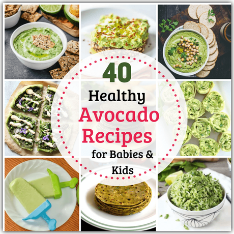 Avocado is a fruit that's becoming increasingly available in India. Make the most of this by trying out these Healthy Avocado Recipes for Babies & Kids!