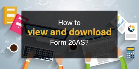 How To Download Your Form 26AS?