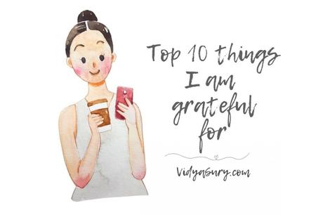 Top 10 things I am grateful for