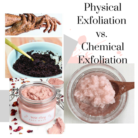 Physical Exfoliation vs. Chemical Exfoliation - Beauty and Lifestyle Mantra