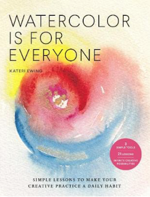 Watercolor Is For Everyone Book Review