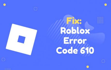 roblox error code 610