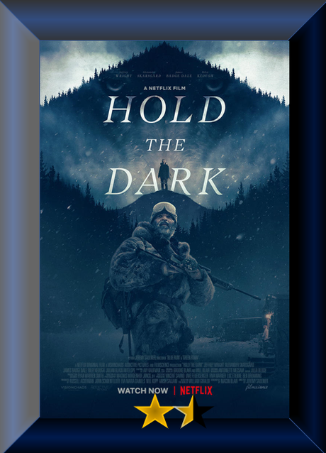 Hold the Dark (2018) Movie Review