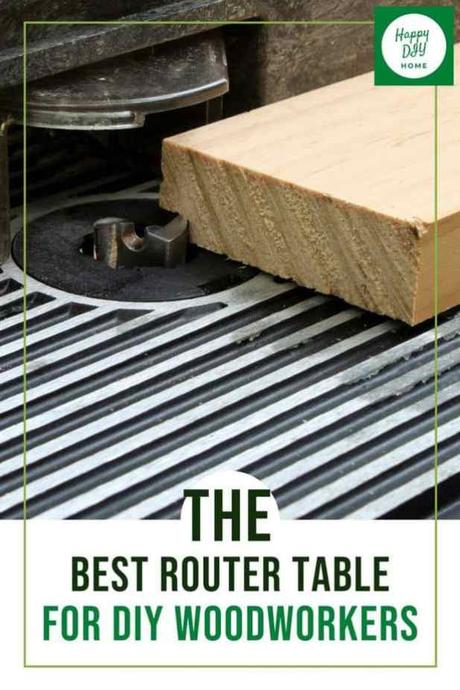 Best Router Table for DIY Woodworkers