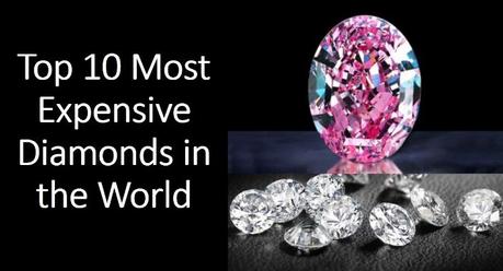 The Top Most Expensive Diamonds In the World