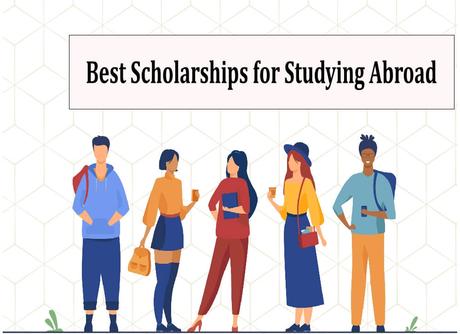 What are the Best Scholarships for Studying Abroad for Indian Students?