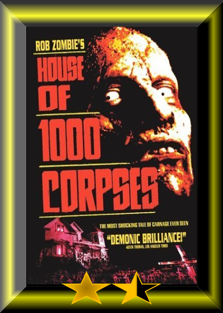 Franchise Weekend – House of 1000 Corpses (2003) Movie Review