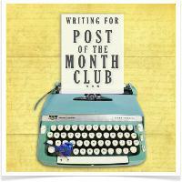 Are you ready for the next Post of the Month Club linky?