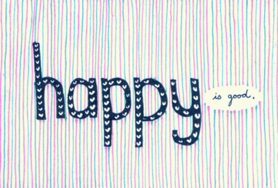 happy is good