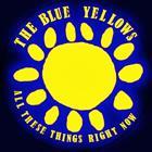 The Blue Yellows: All These Things Right Now