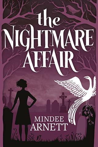 The Nightmare Affair by Mindee Arnett