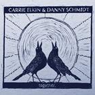 Carrie Elkin & Danny Schmidt: Together