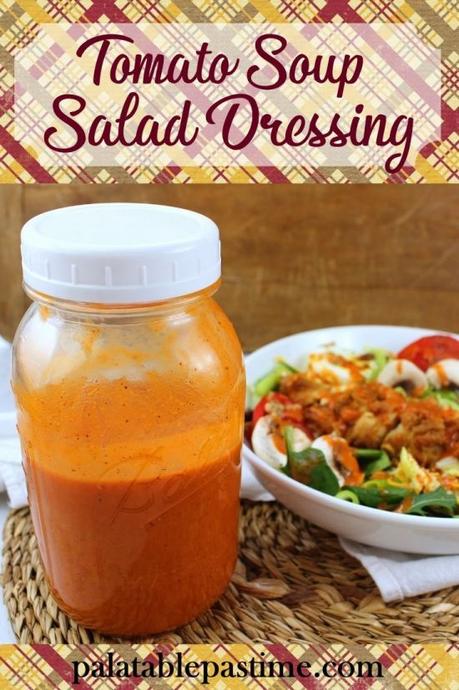 Tomato Soup Salad Dressing Tomato Soup Salad Dressing
