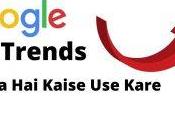 Google Trends Kaise Kare