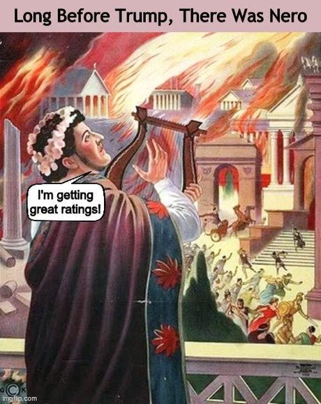 Long Before Trump, There Was Nero : PoliticalHumor