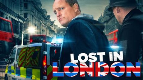 Lost in London (2017) Movie Review