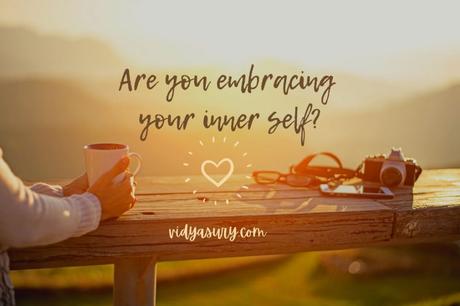 Why you should embrace your inner self