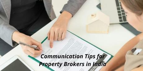 Communication Tips For Property Brokers In India
