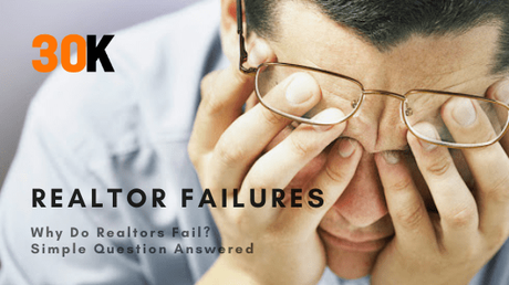Why Do Realtors Fail? Simple Question Answered