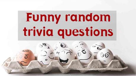 funny trivia questions