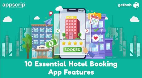 Hotel Booking App Features- 10 Must-haves