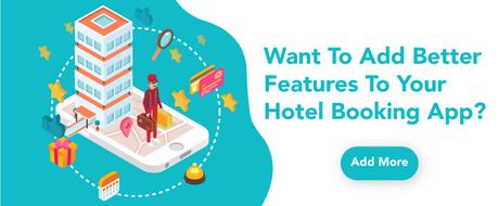 Hotel Booking App Features- 10 Must-haves