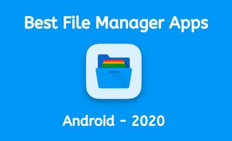 Best Android File Explorer Apps, File Browsers And File Managers FREE (2020)