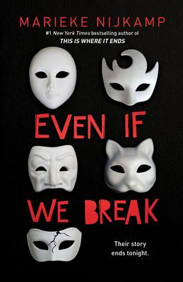 Even If We Break by Marieke Nijkamp